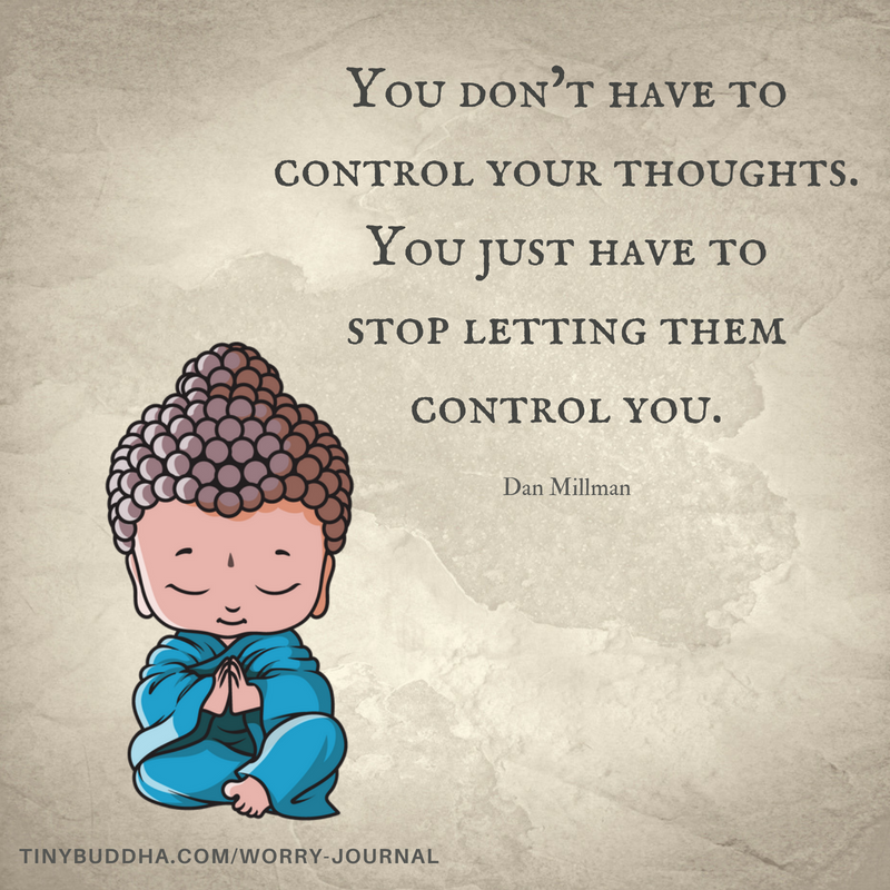 You Don’t Have to Control Your Thoughts