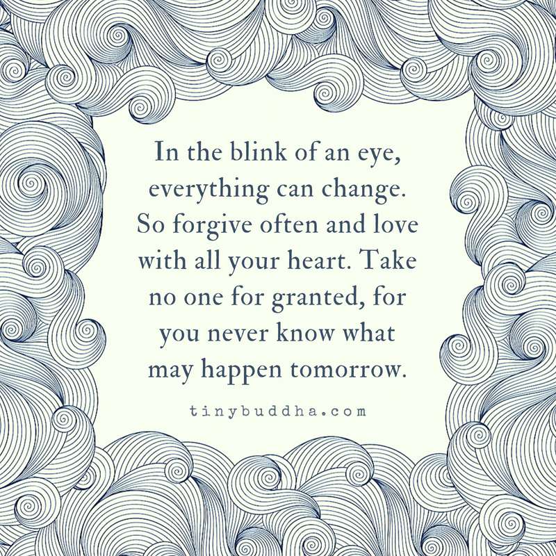 Forgive Often and Love with All Your Heart