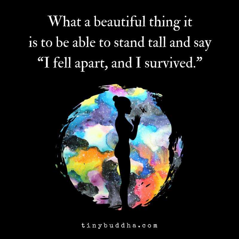 I Fell Apart, and I Survived