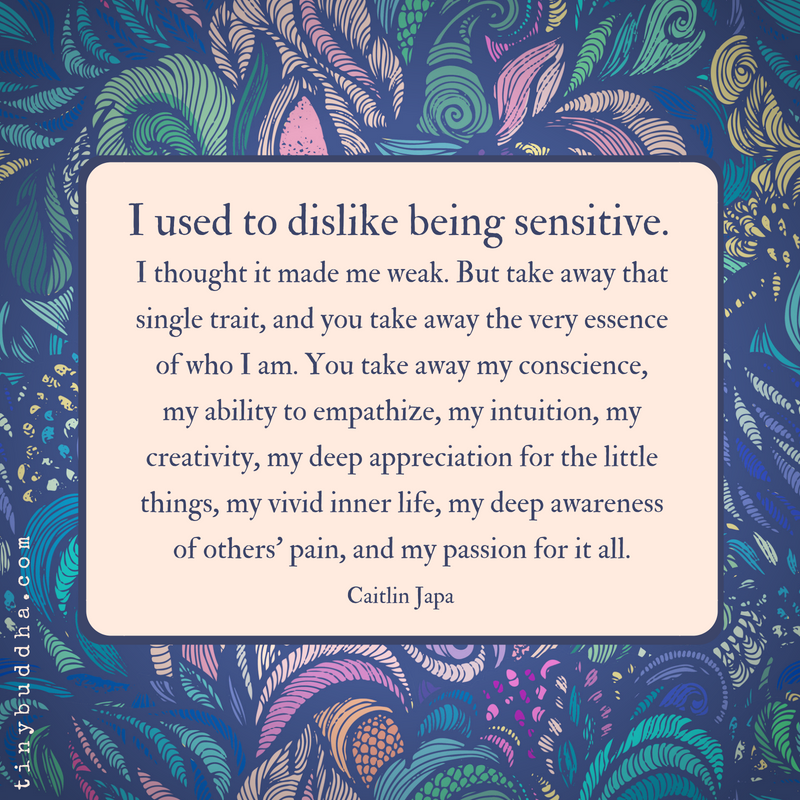 I Used to Dislike Being Sensitive