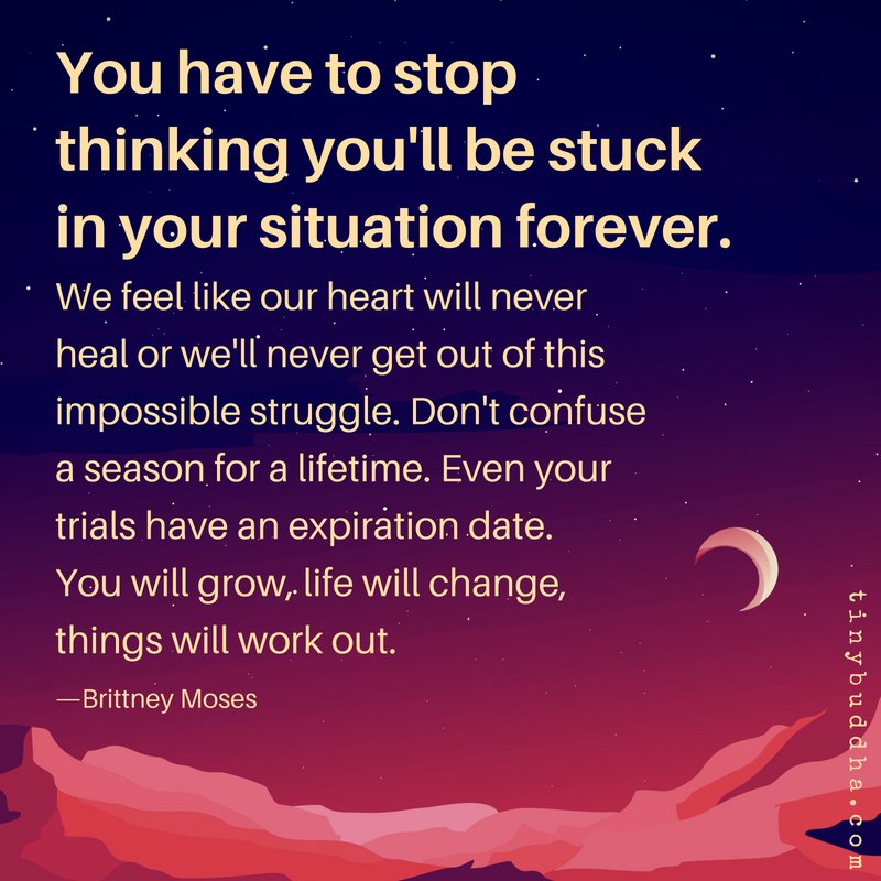 You Will Grow, Life Will Change, Things Will Work Out