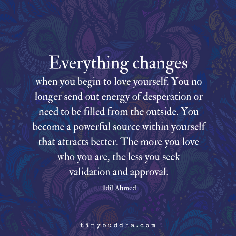 Everything Changes When You Begin to Love Yourself