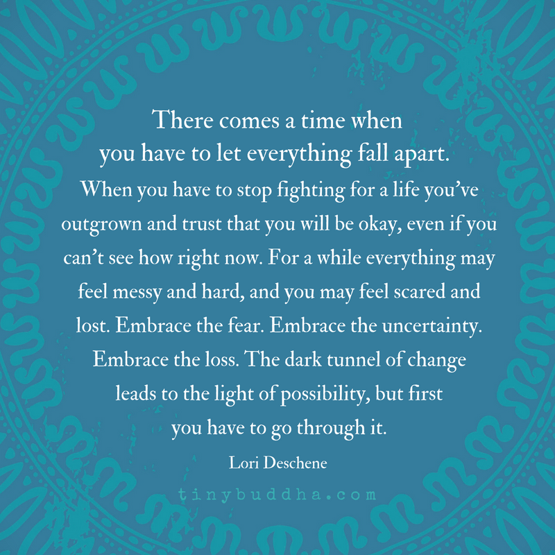 There Comes a Time When You Have to Let Everything Fall Apart