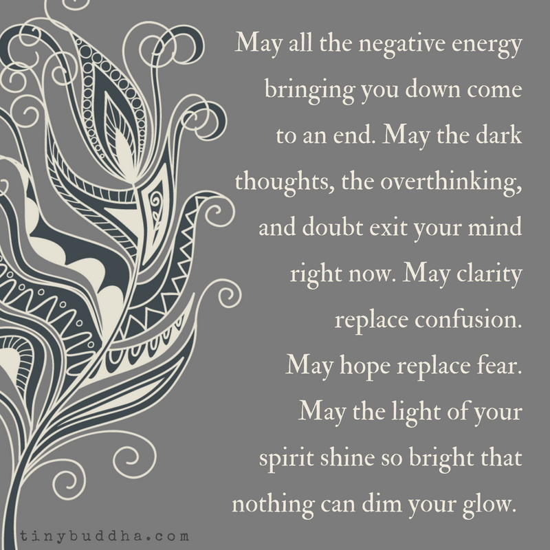 May the Negative Energy Bringing You Down Come to an End