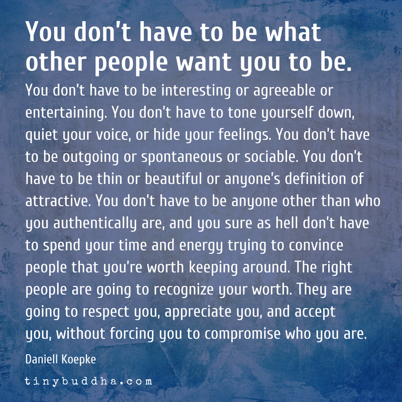 You Don’t Have to Be What Other People Want You to Be