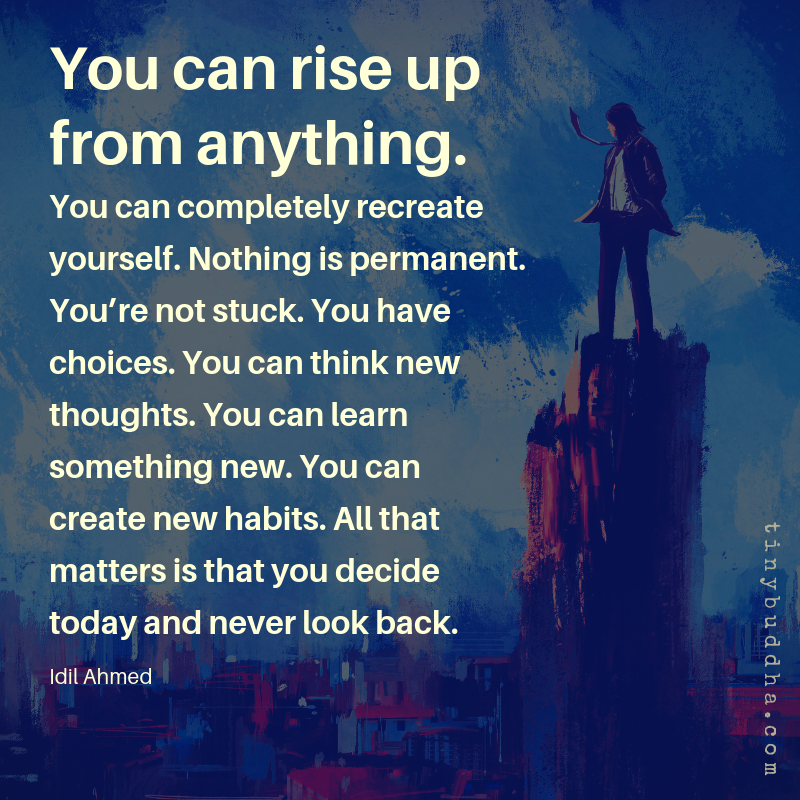 You Can Rise Up from Anything