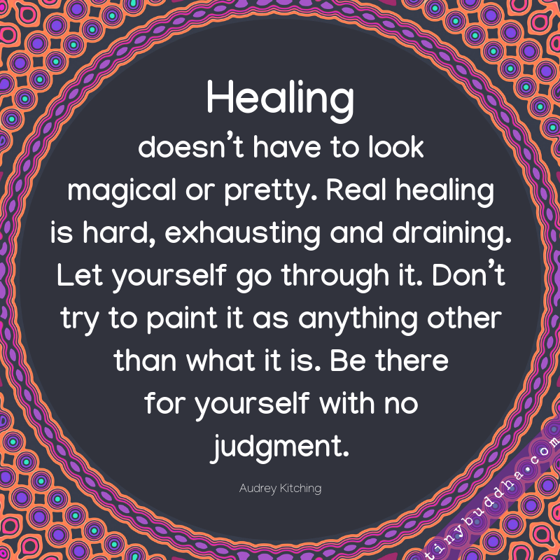 Healing Doesn’t Have to Look Magical or Pretty