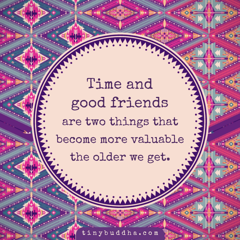 Time and Good Friends