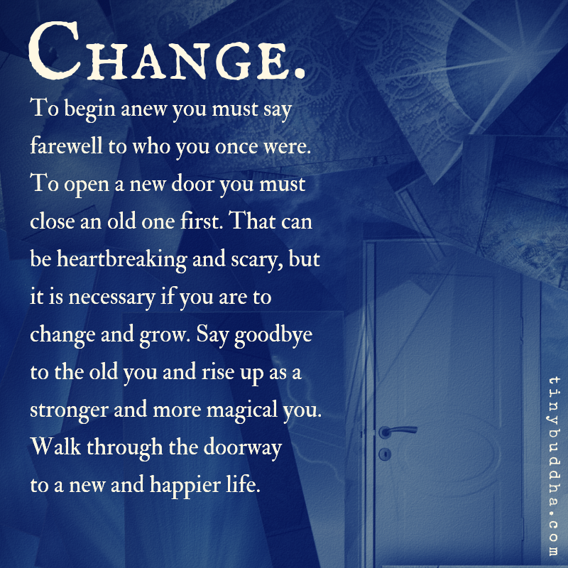 To Begin Anew You Must Say Goodbye to Who You Once Were