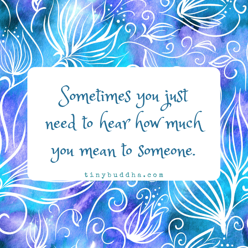 How Much You Mean to Someone