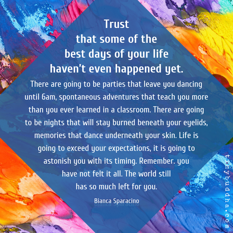 Some of the Best Days of Your Life