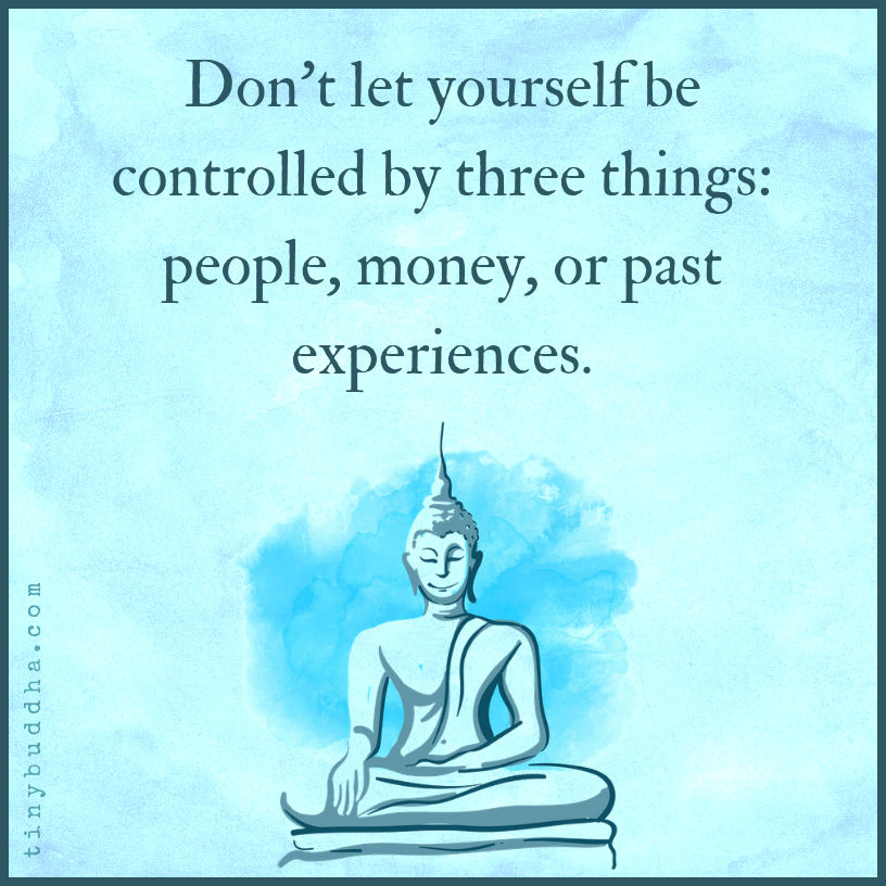 Don’t Let Yourself Be Controlled by Three Things
