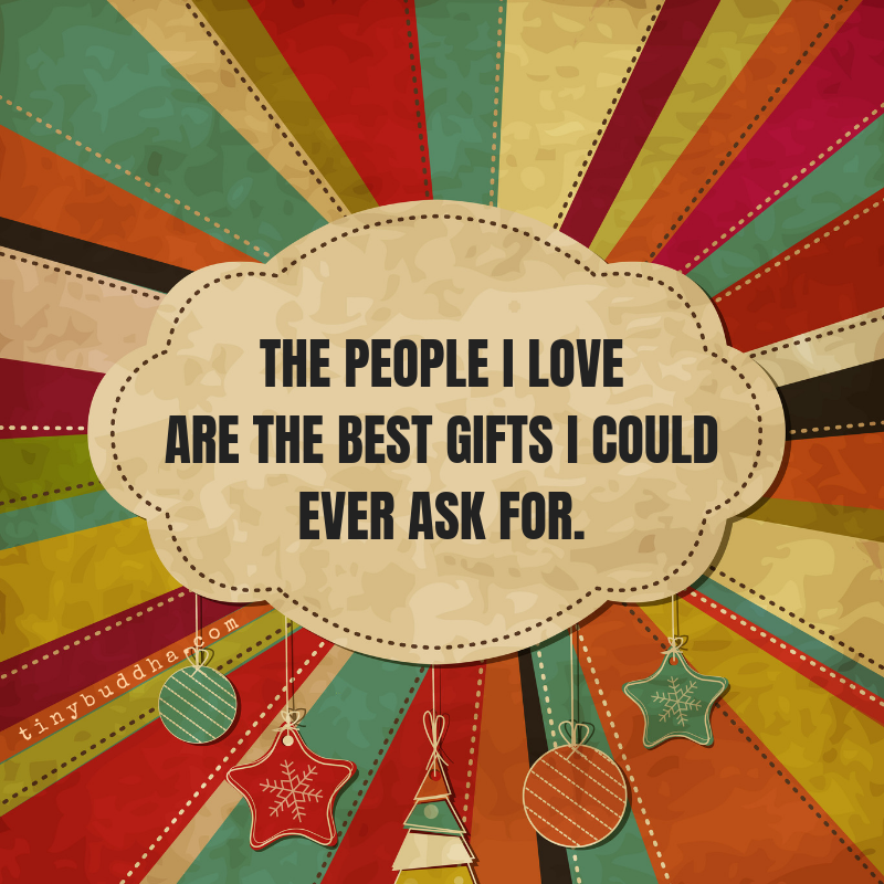 The People I Love Are the Best Gifts