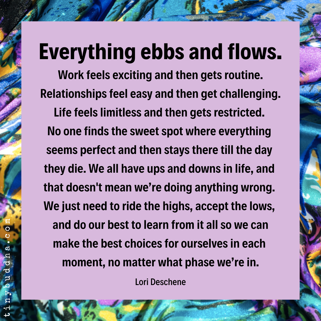 Everything Ebbs and Flows