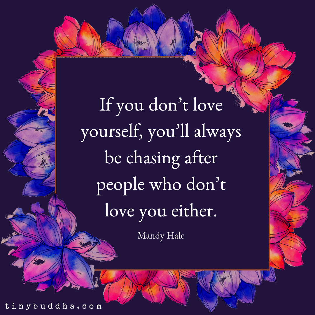 If You Don’t Love Yourself…