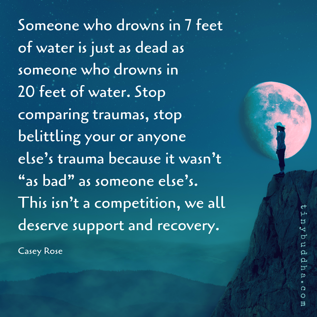Stop Comparing Traumas