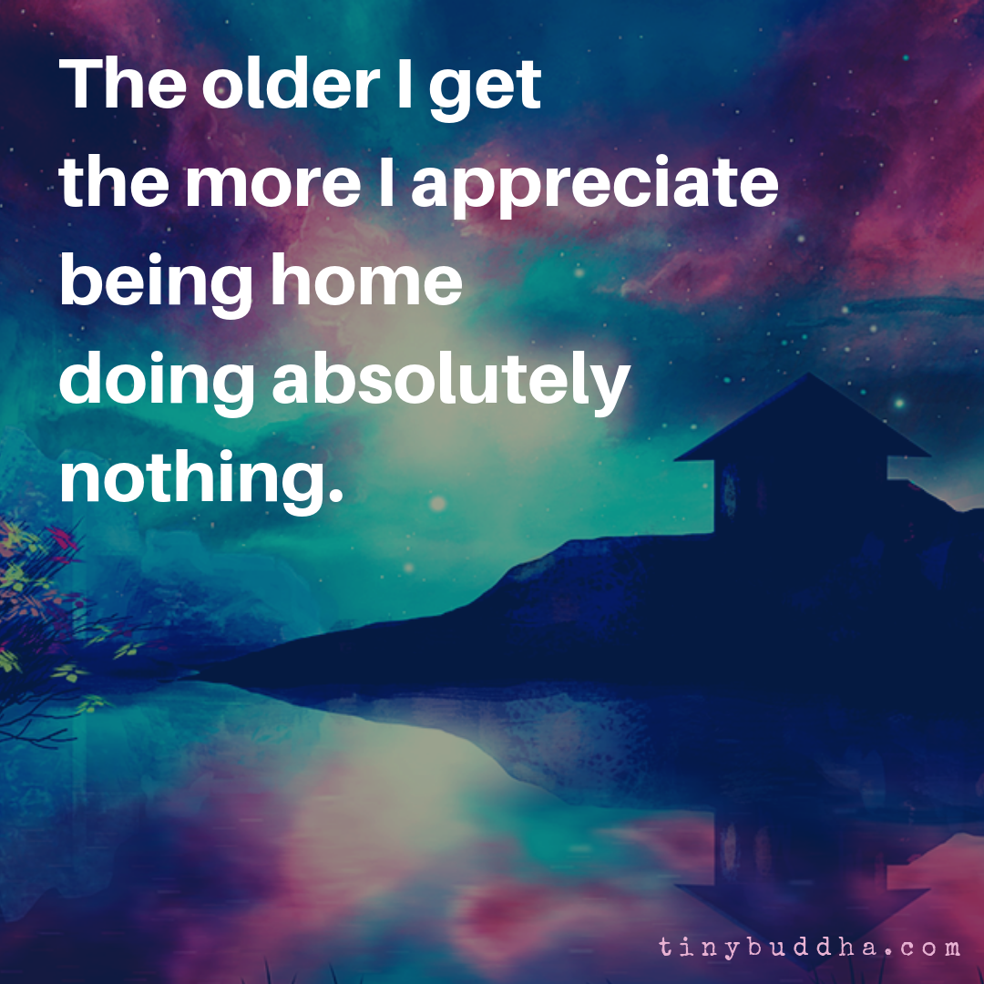 Being Home, Doing Absolutely Nothing