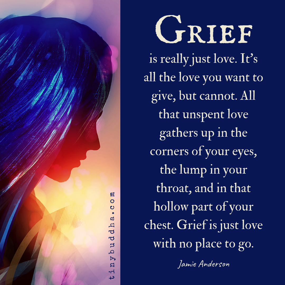 Grief Is Really Just Love