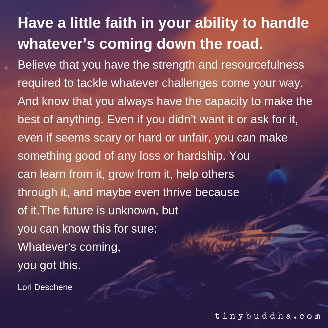 Have a Little Faith In Your Ability to Handle What’s Coming