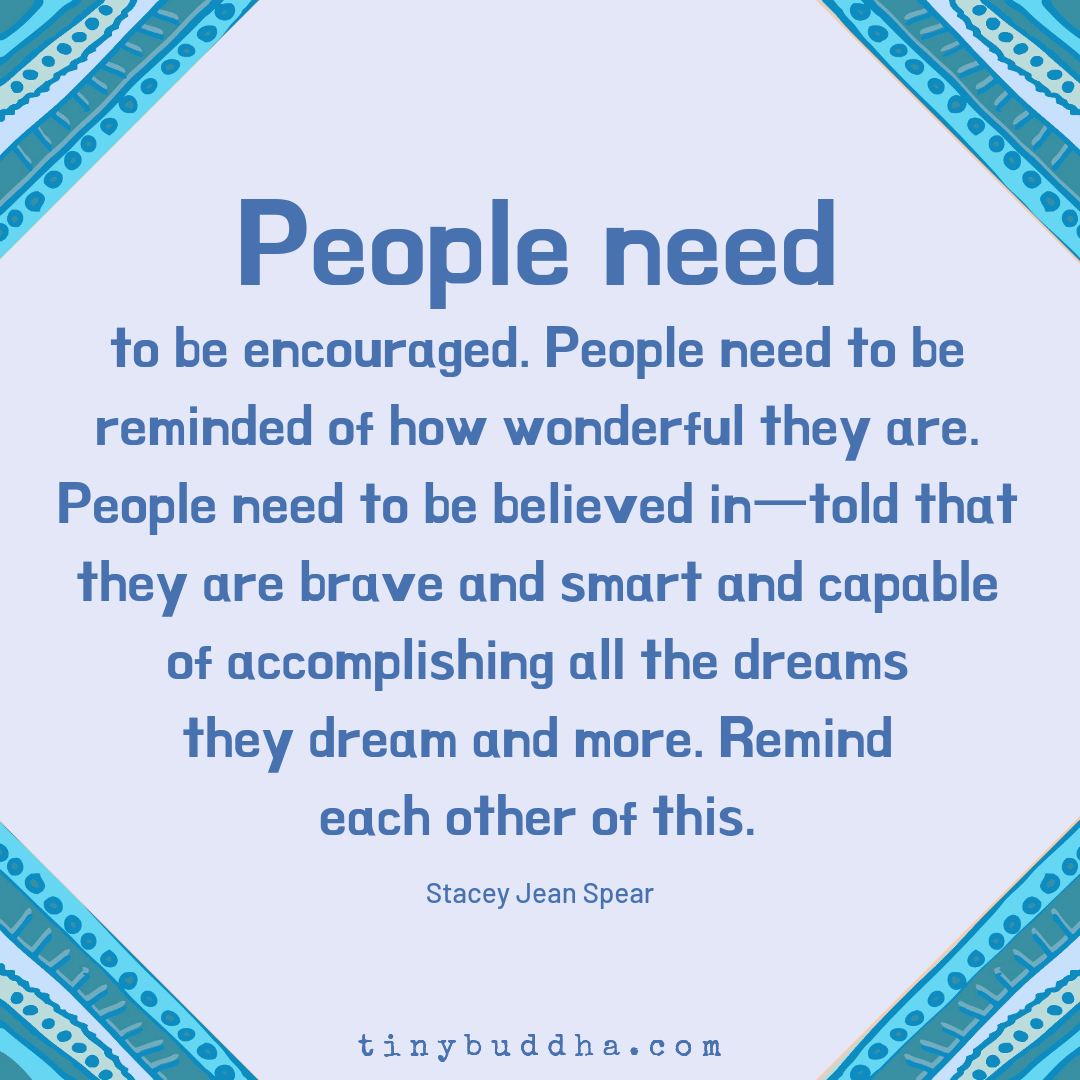 People Need to Be Encouraged