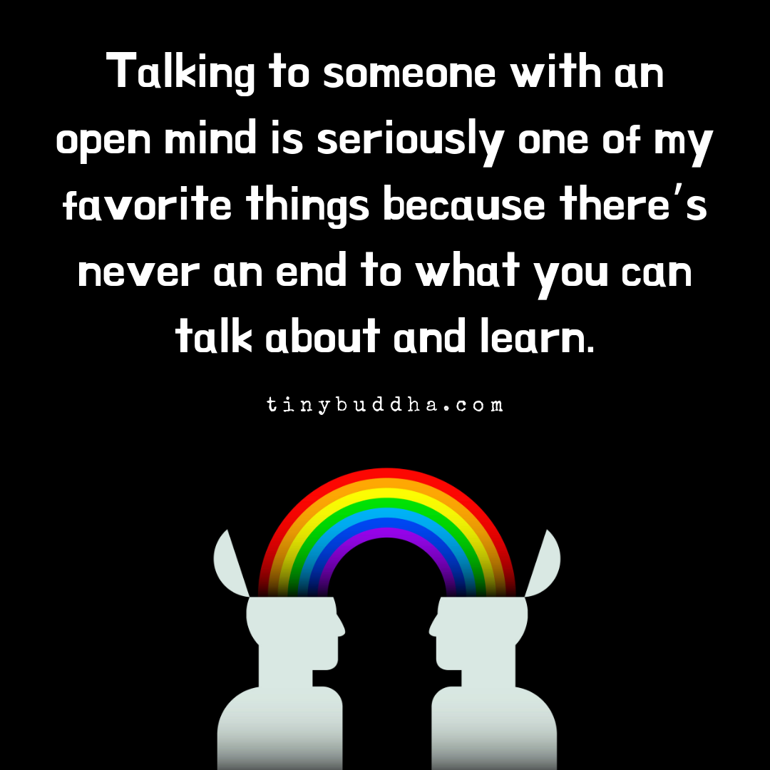 Talking to Someone with an Open Mind