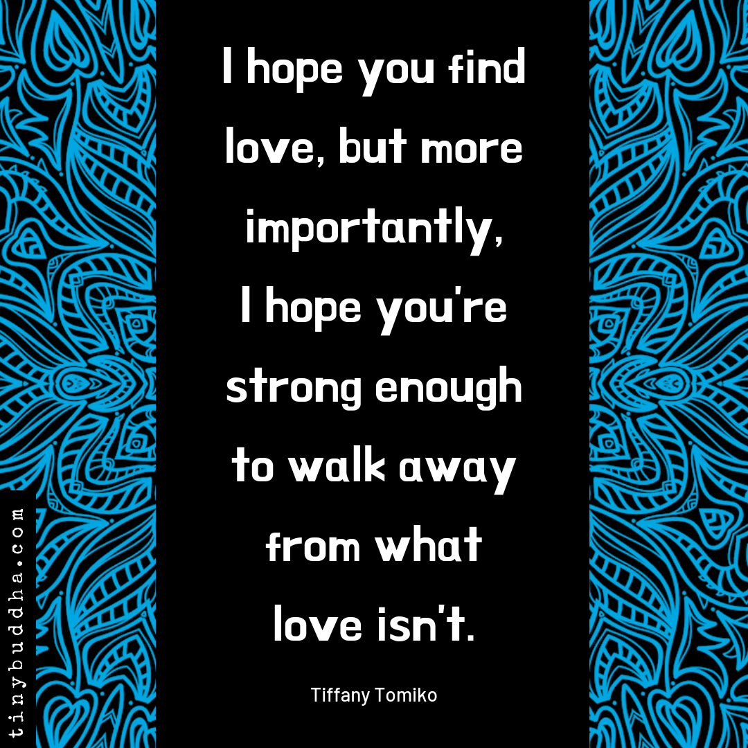 I Hope You Find Love, but More Importantly…