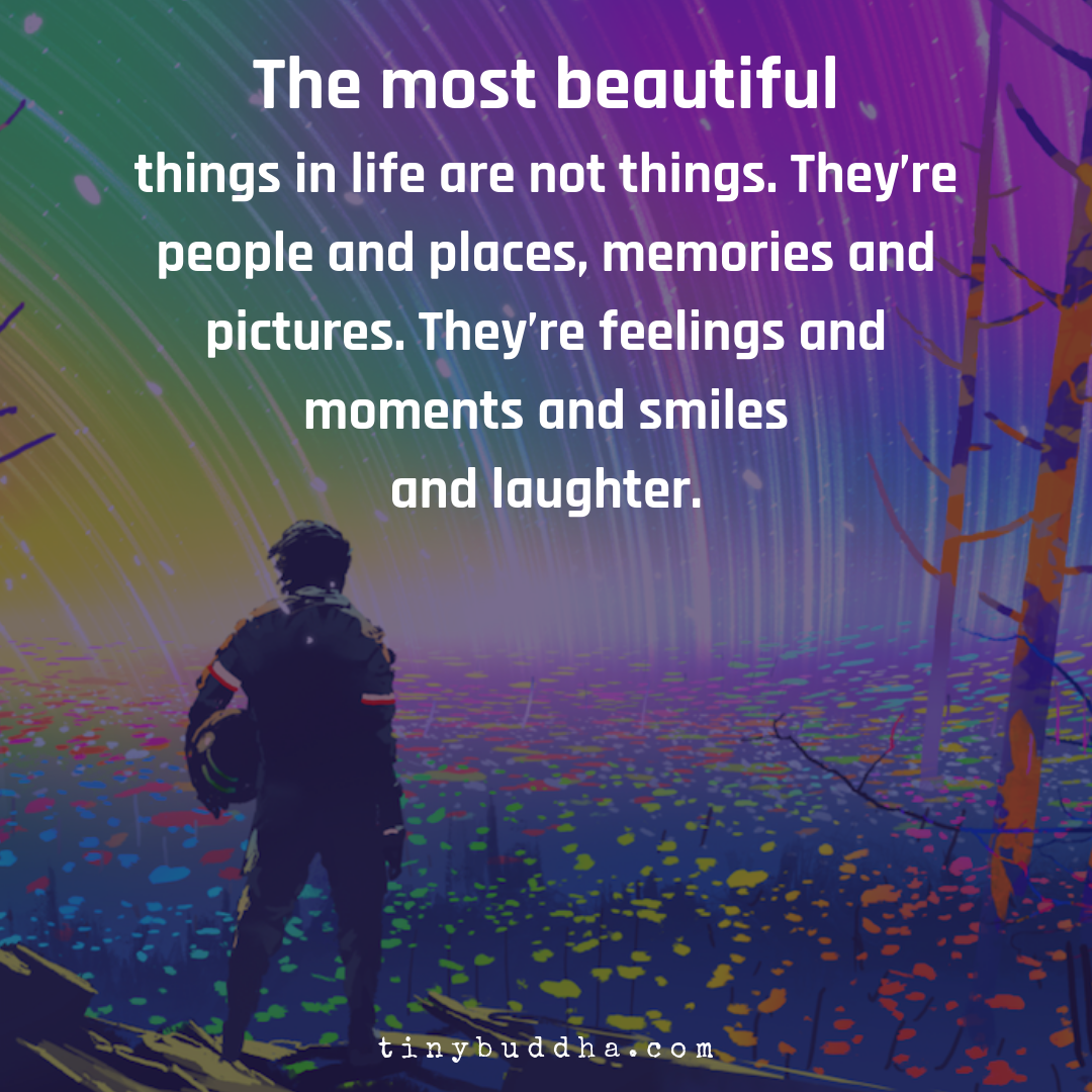 The Most Beautiful Things in Life