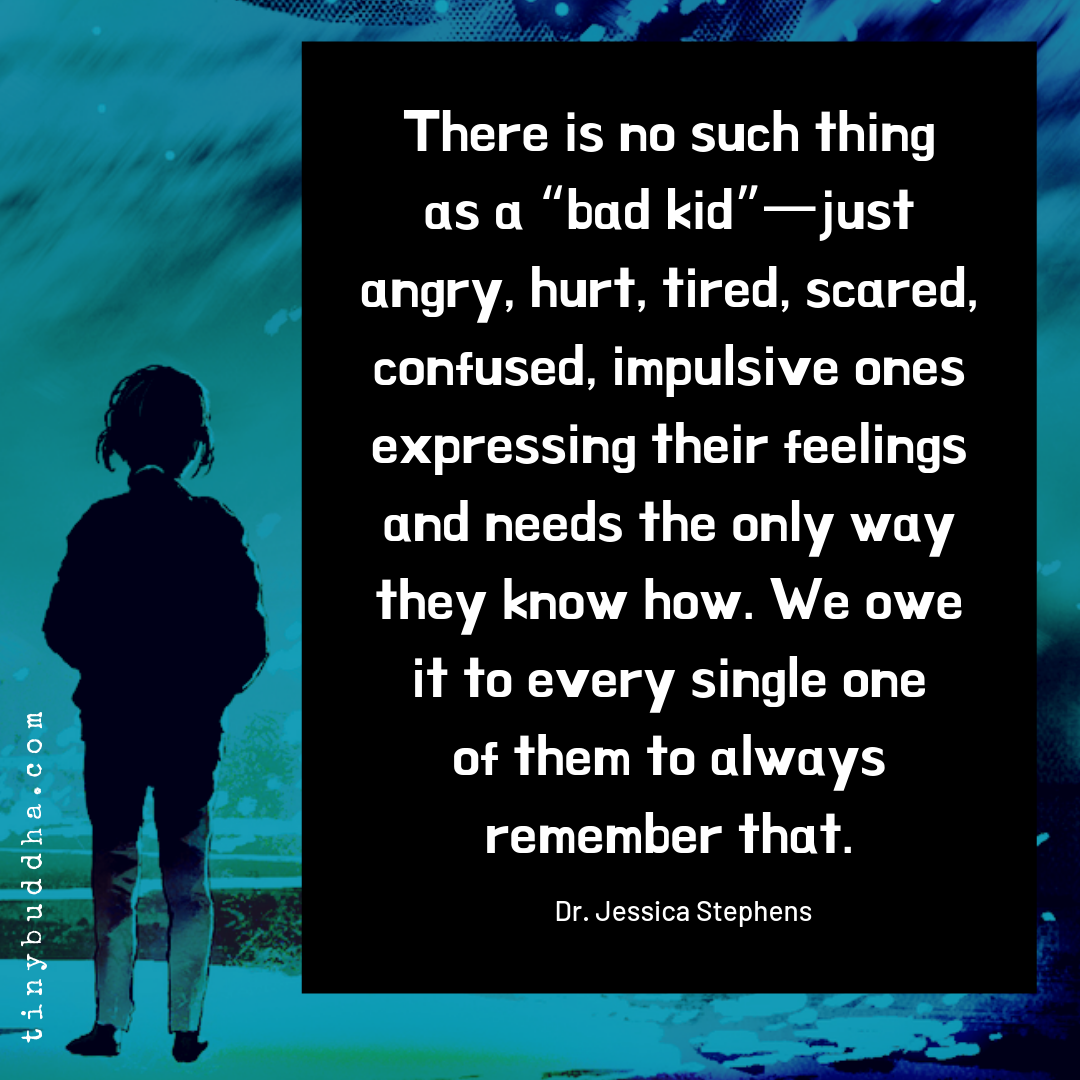There Is No Such Thing as a Bad Kid