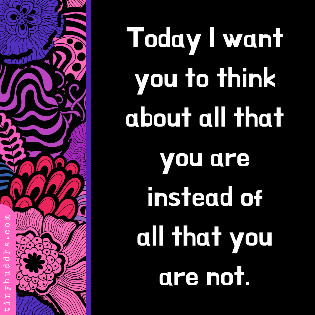 Today I Want You to Think About All That You Are