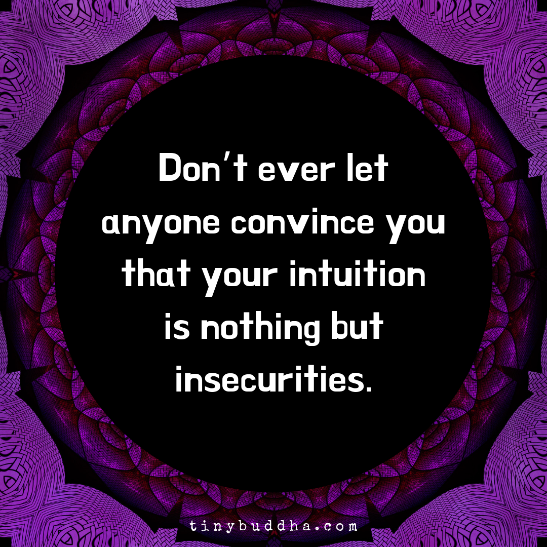 Your Intuition Isn’t Just Insecurity
