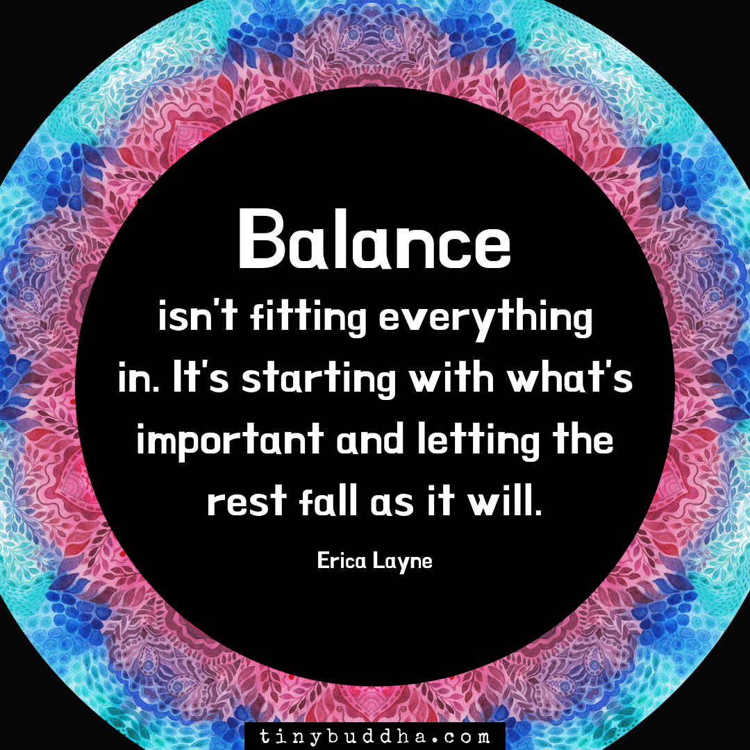 Balance Isn’t Fitting Everything In