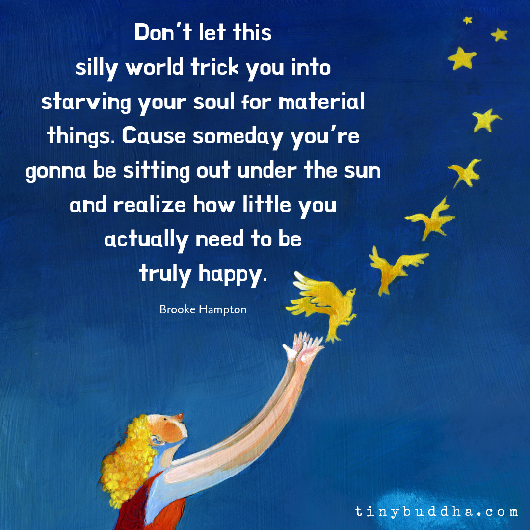 How Little You Actually Need to Be Truly Happy