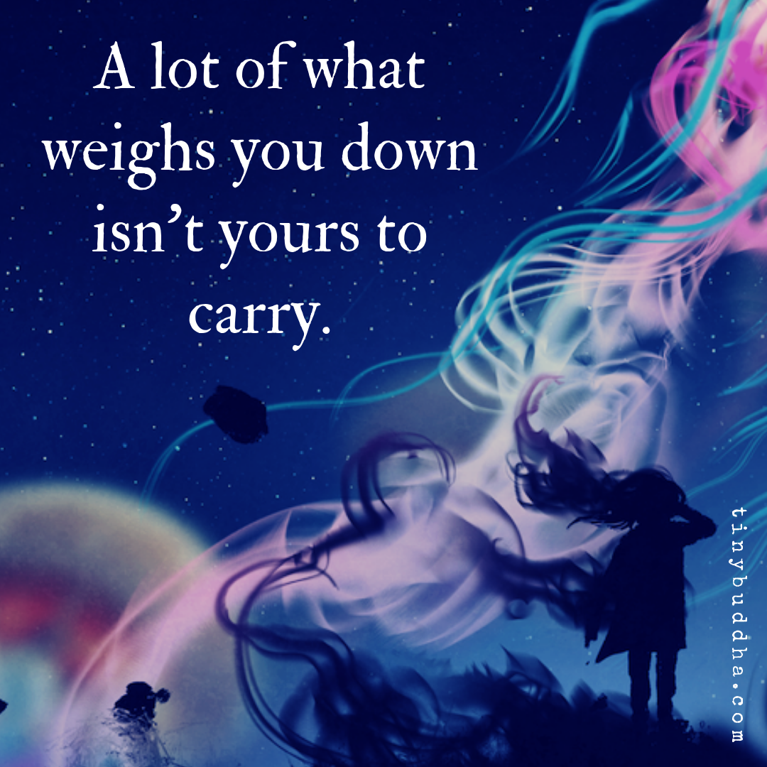 A Lot of What Weighs You Down