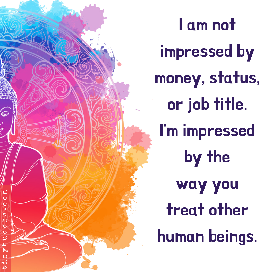 The Way You Treat Other Human Beings