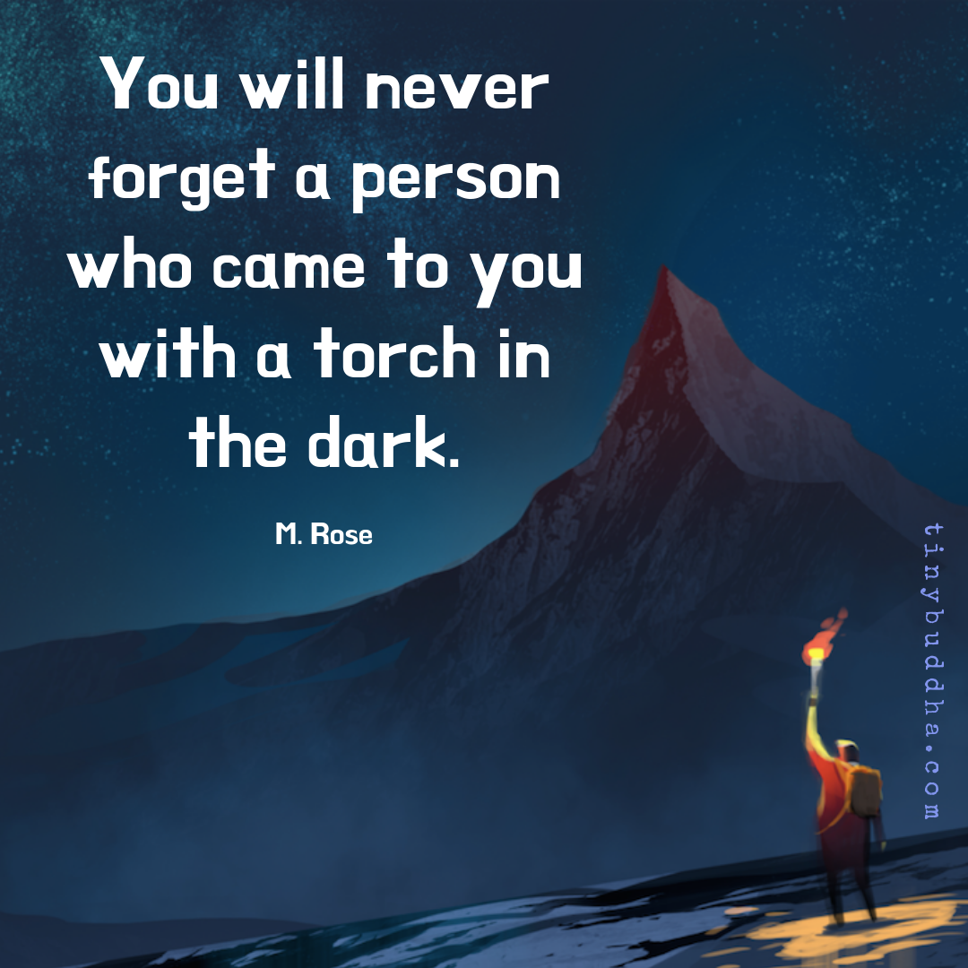 A Person Who Came to You with a Torch in the Dark