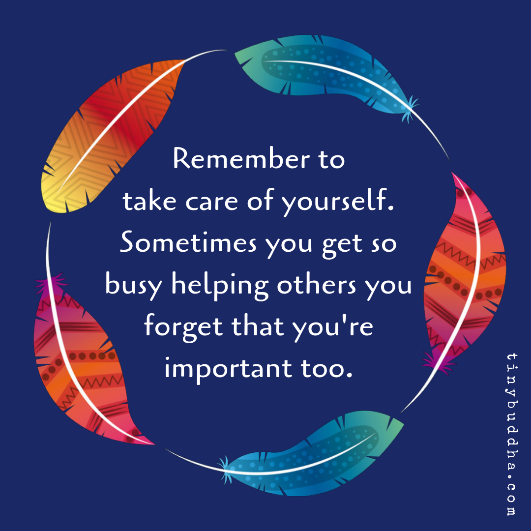 Remember to Take Care of Yourself