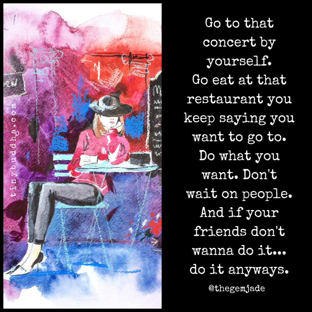 Do What You Want, Don’t Wait on People