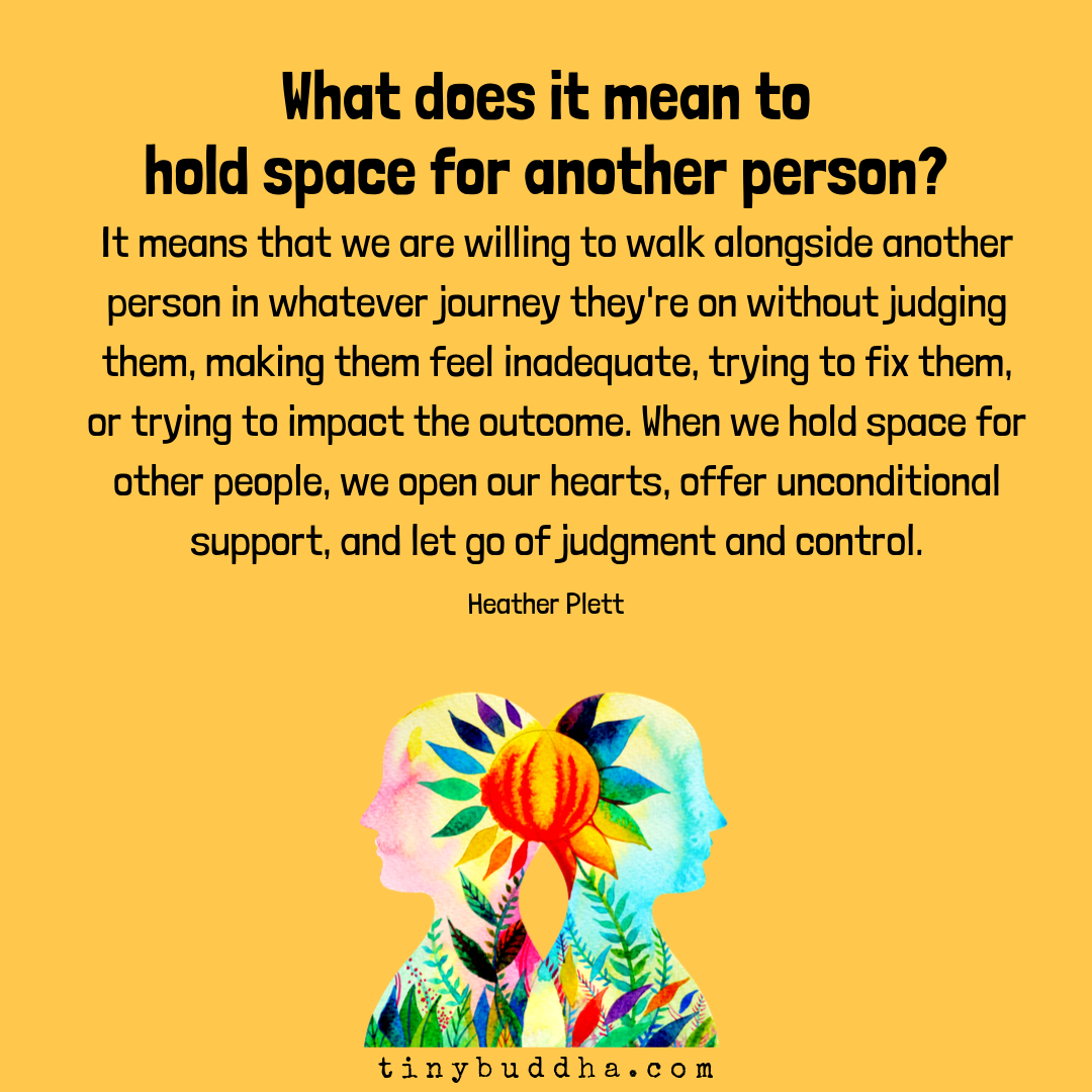 What It Means to Hold Space for Another Person