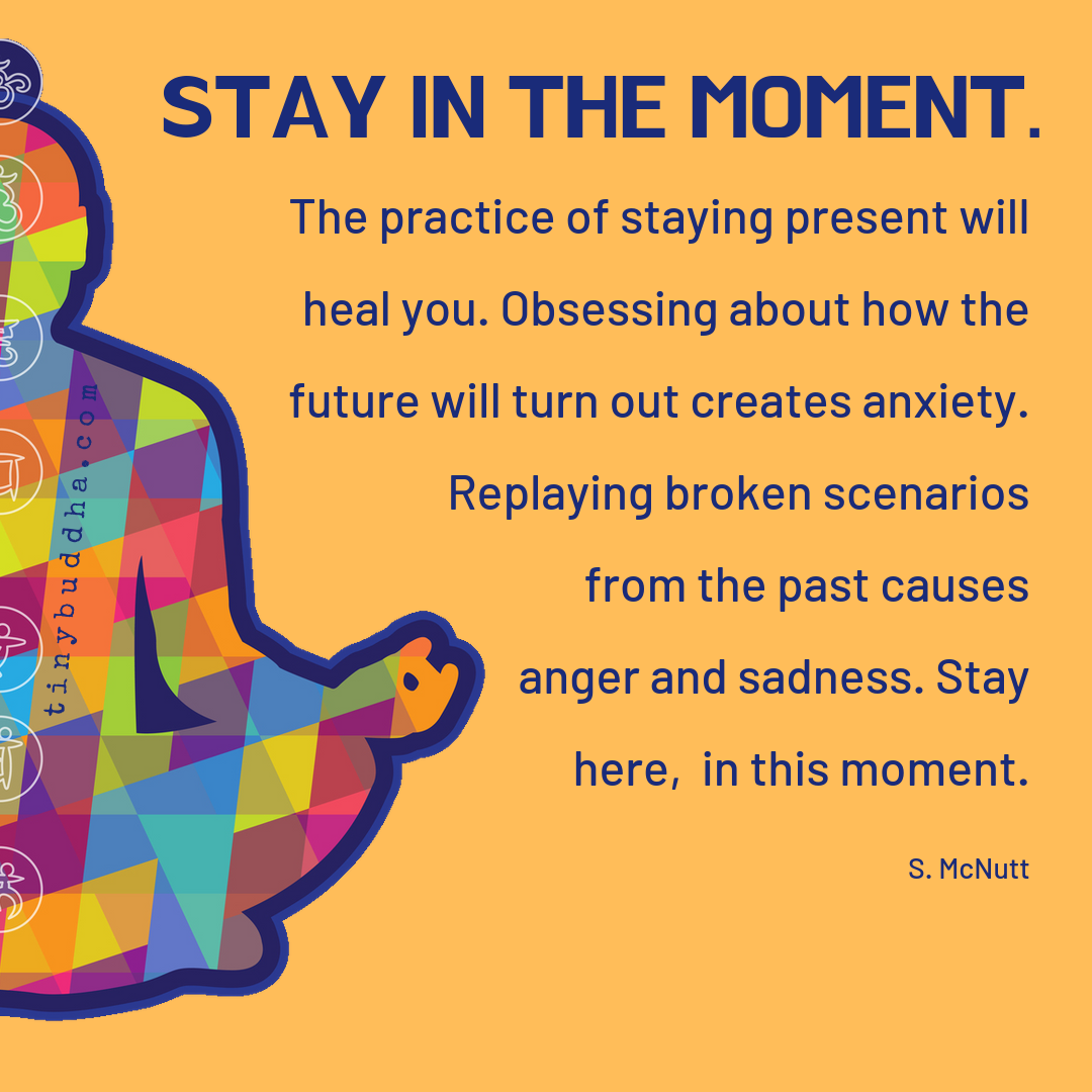 Stay in the Present