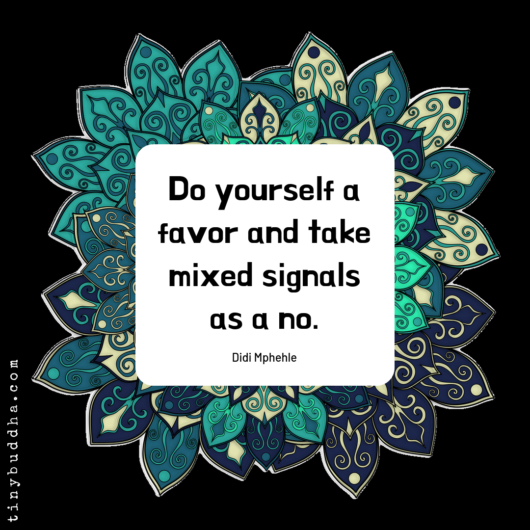 Take Mixed Signals as a No