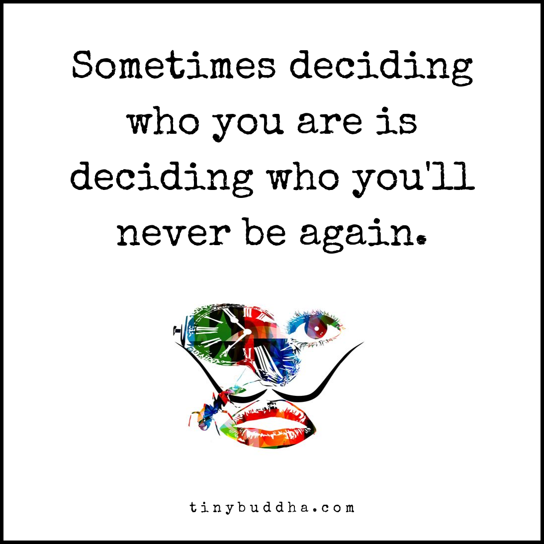 Deciding Who You Are