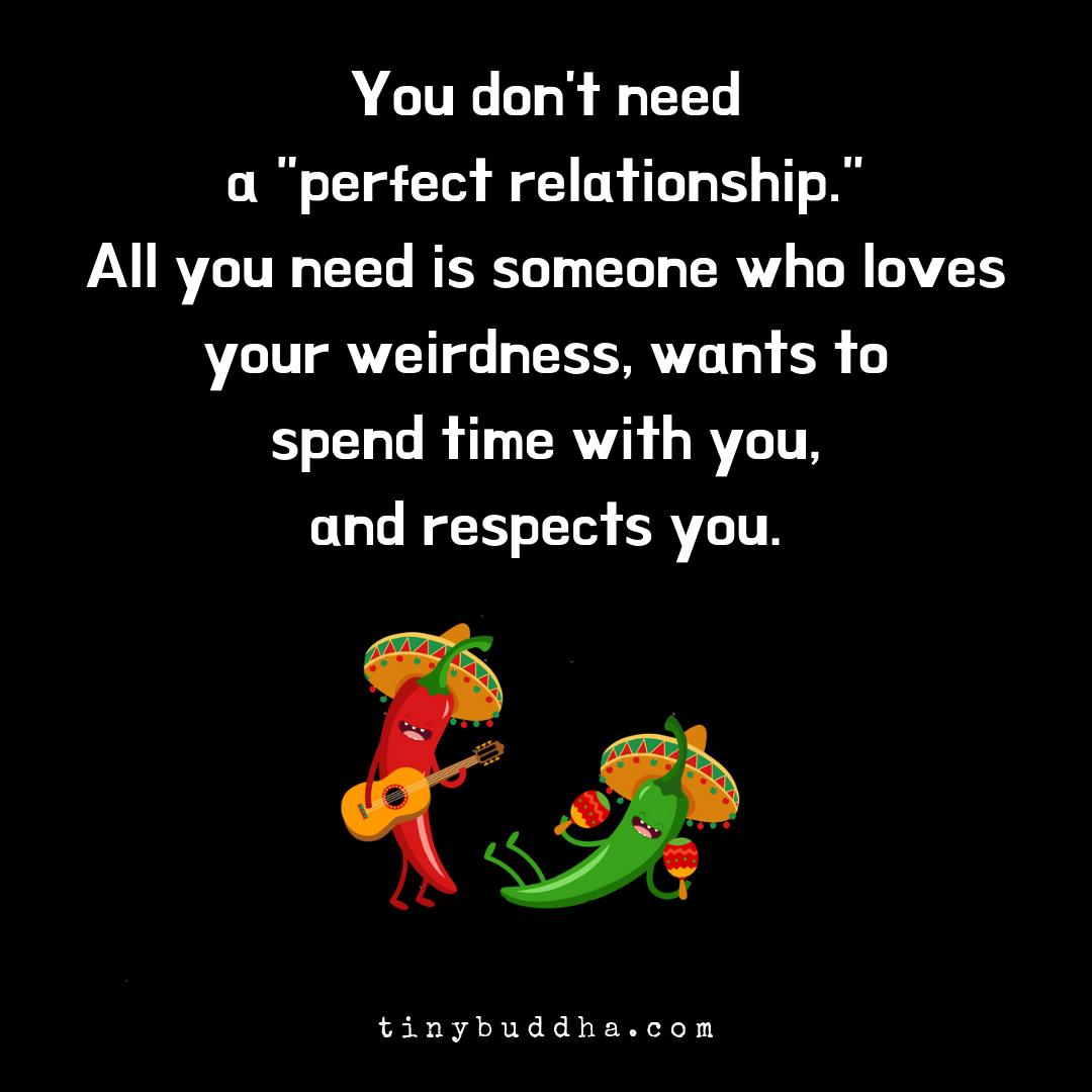You Don’t Need a “Perfect Relationship”
