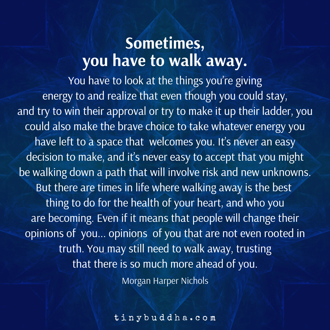 Sometimes You Have to Walk Away