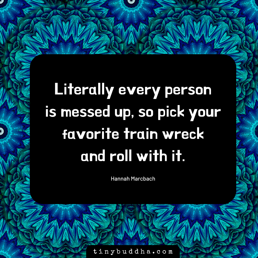 Pick Your Favorite Train Wreck and Roll with It