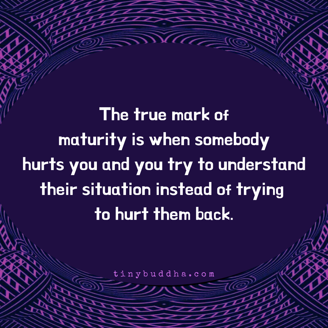 The True Mark of Maturity
