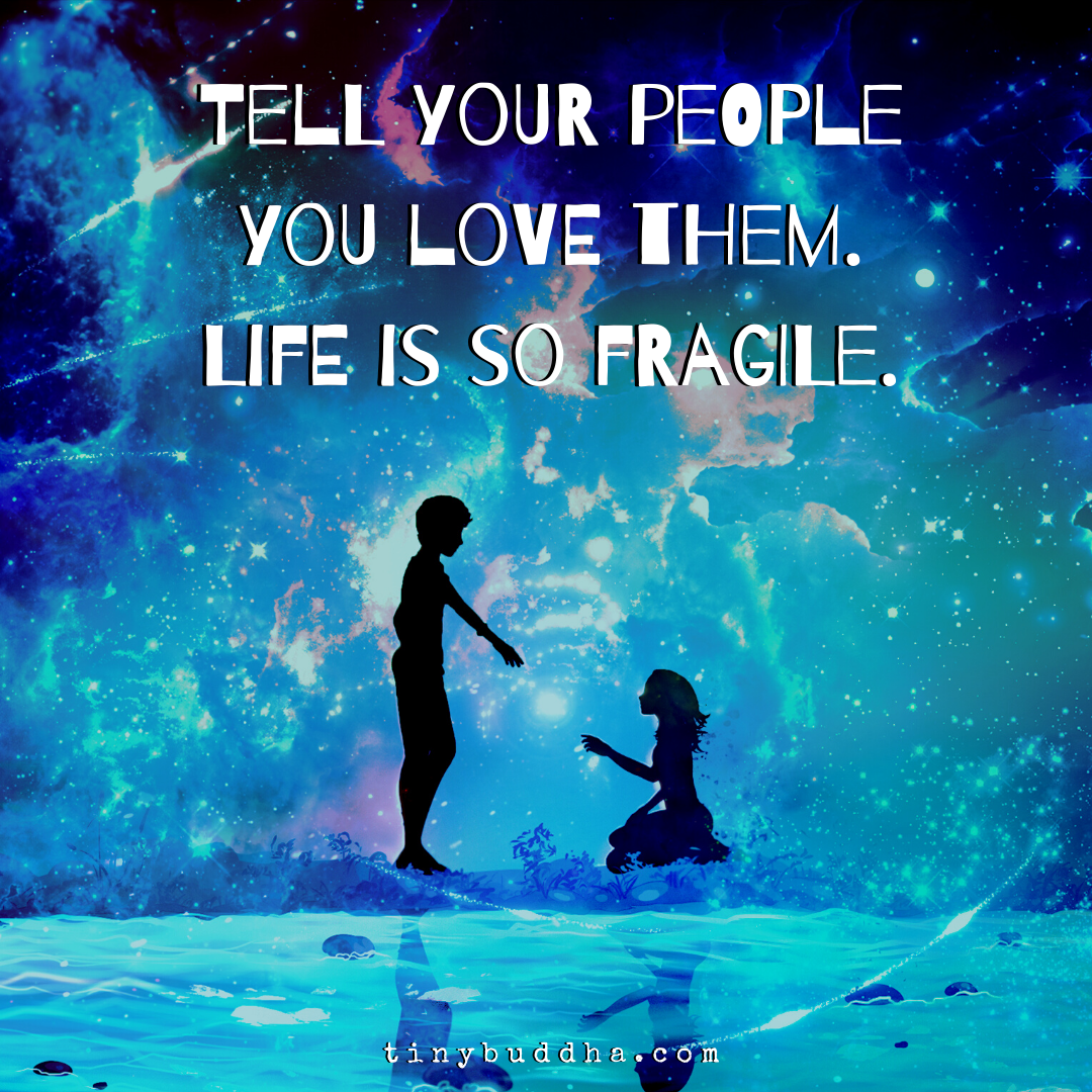 Tell Your People You Love Them