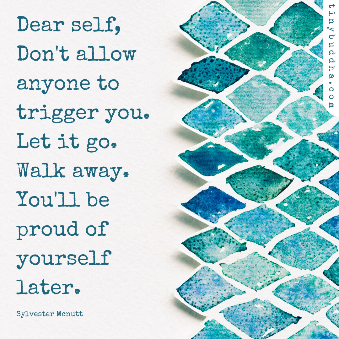 Don’t Allow Anyone to Trigger You