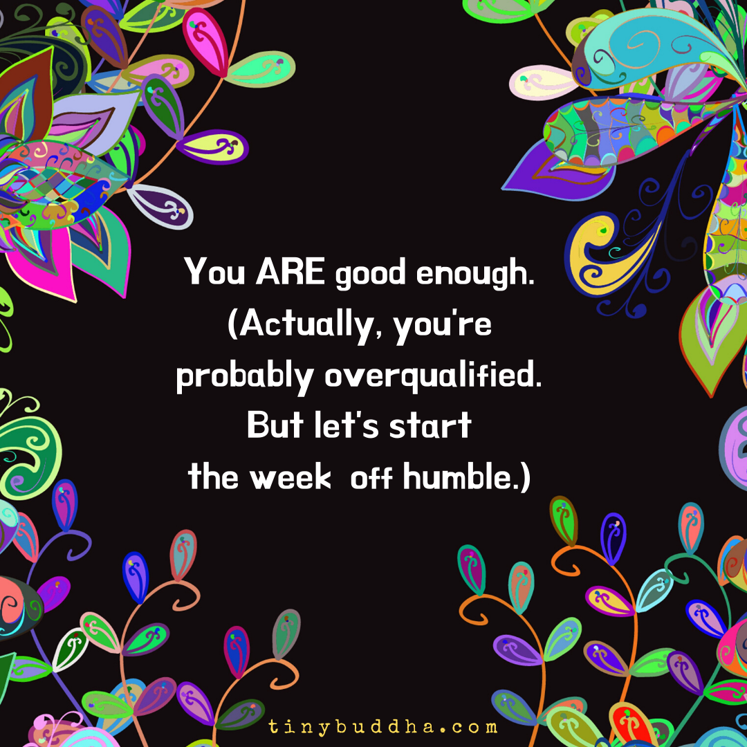 You ARE Good Enough