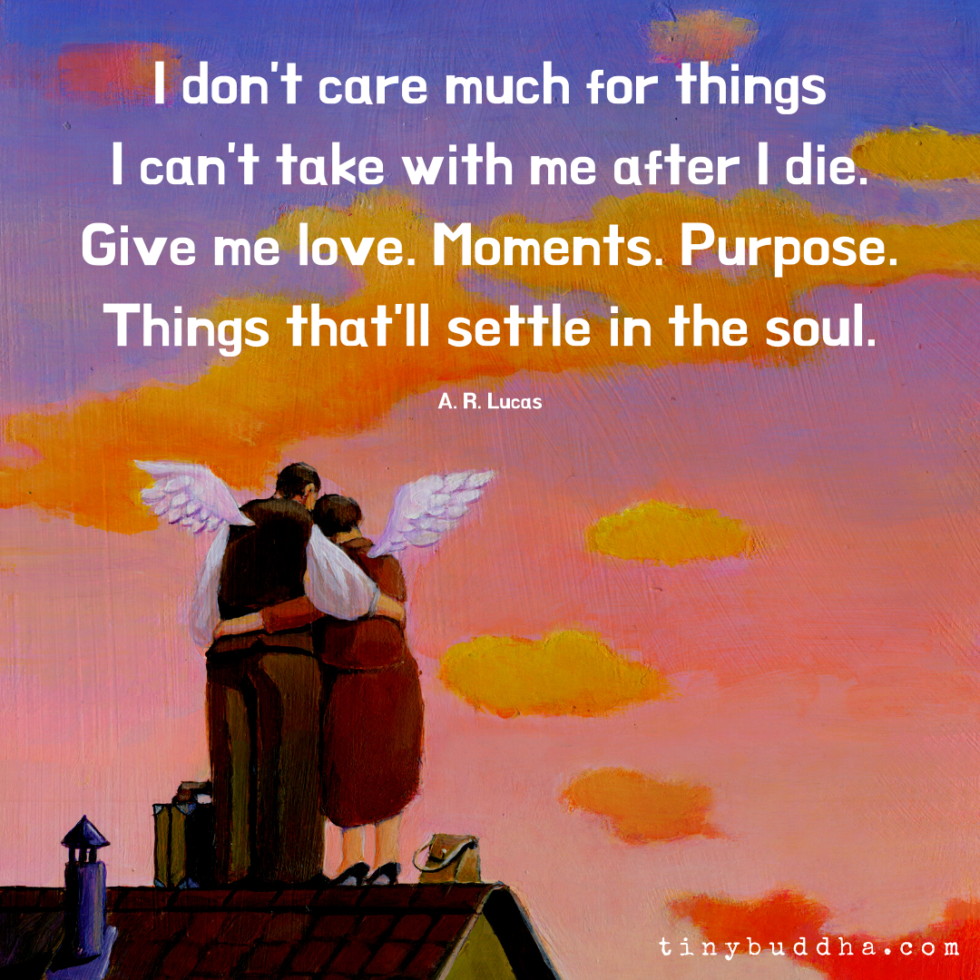 Things That’ll Settle in the Soul