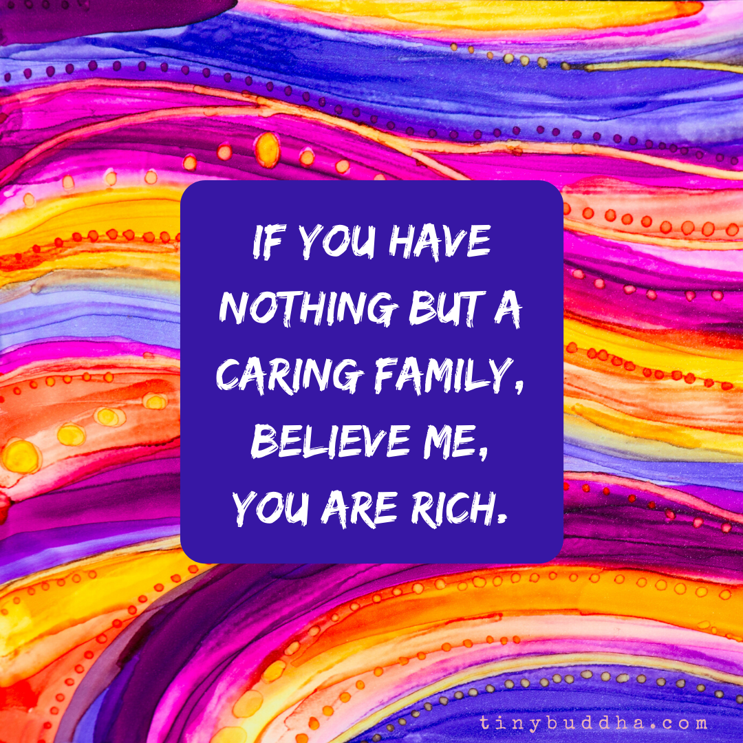 If You Have Nothing But a Caring Family